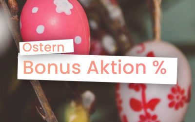 40% Bonus zu Ostern!